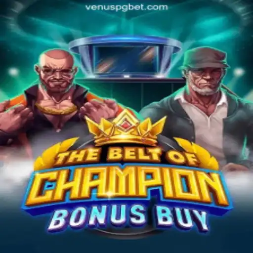 Exploring TheBeltOfChampionBonusBuy: A Thrilling Addition to VenusPG's Casino Offerings